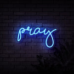 Pray Neon Sign
