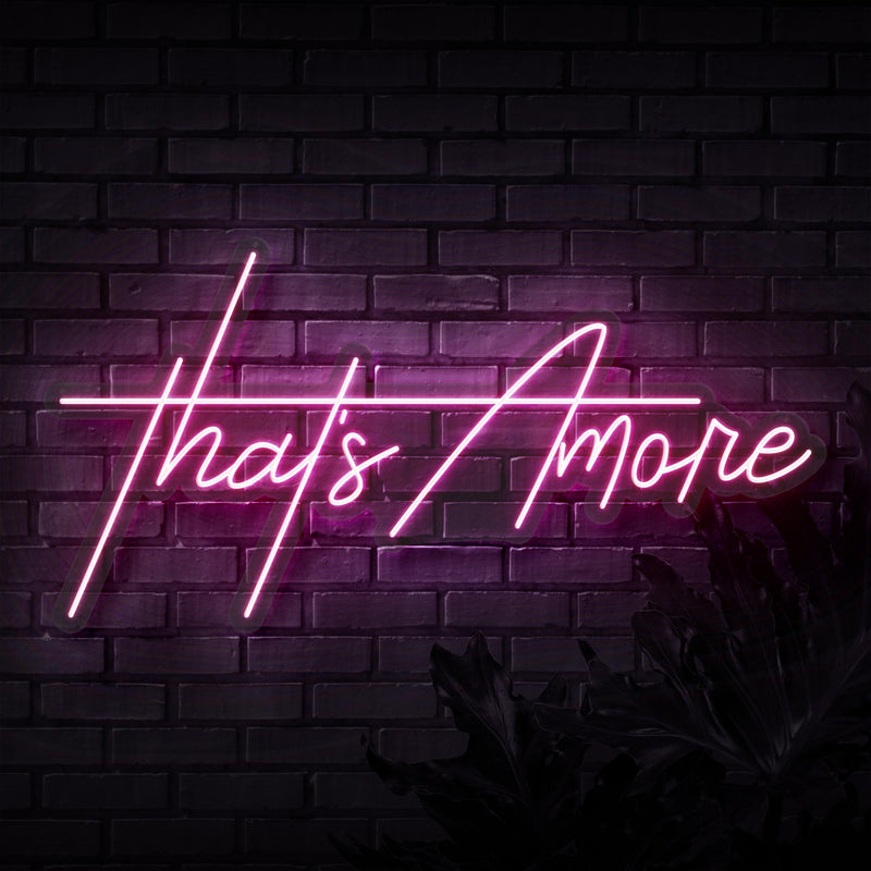 That's Amore Neon Sign